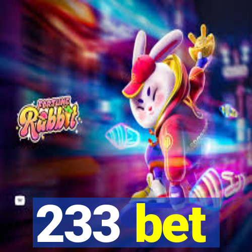 233 bet